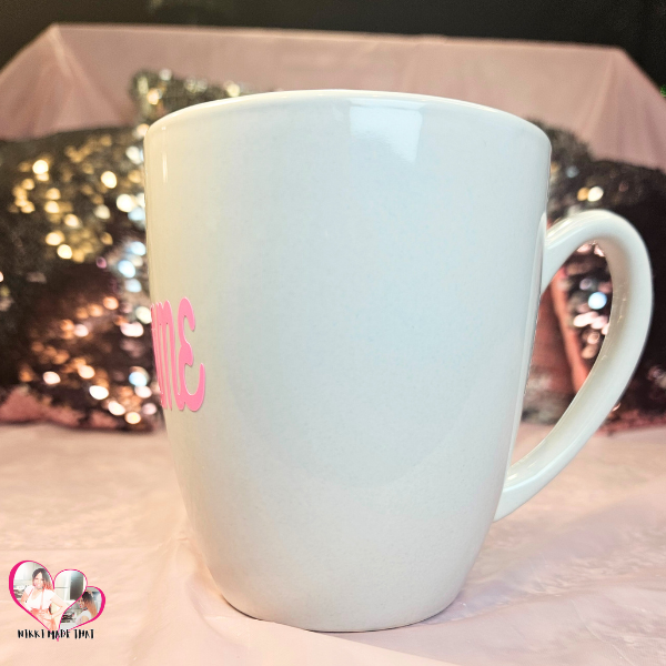 Customized Name or Saying Coffee Mugs by NIKKI Made That